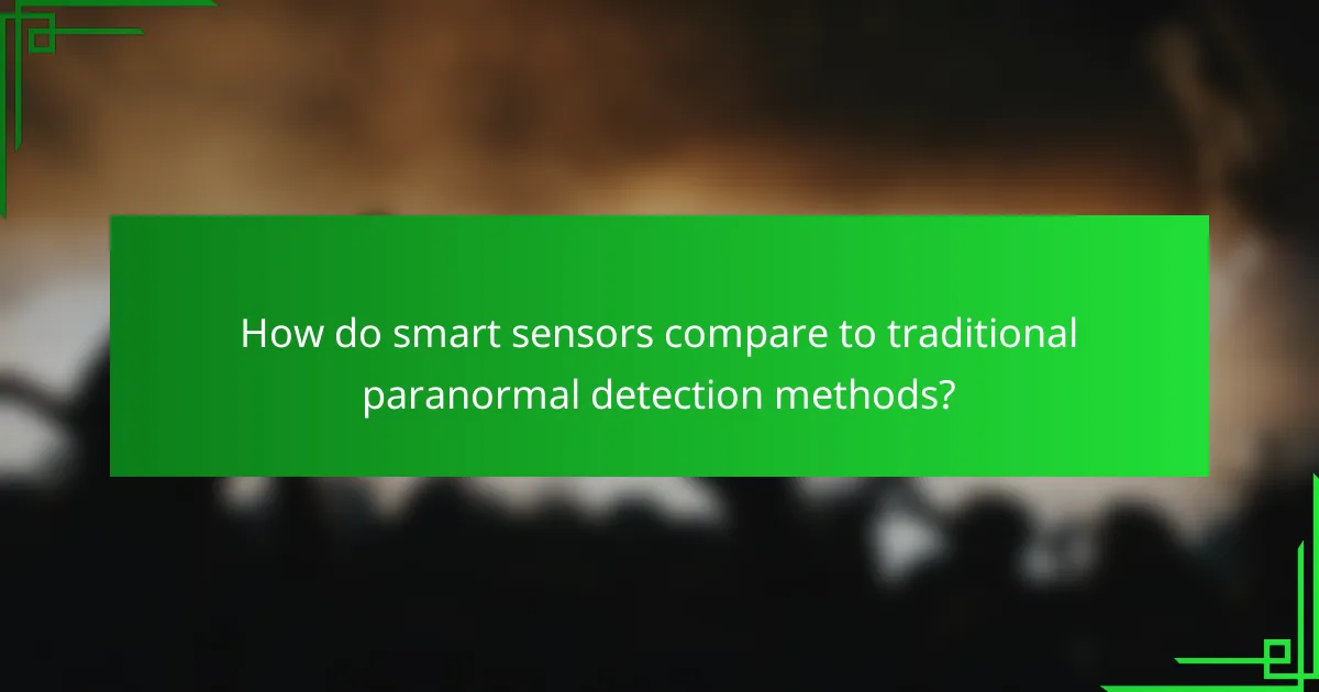 How do smart sensors compare to traditional paranormal detection methods?